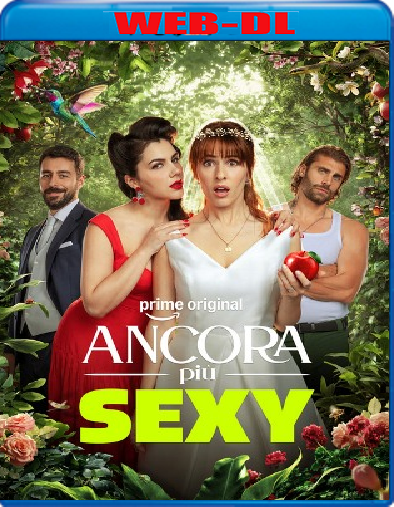 Ancora Più Sexy (2026) WebDL 1080p ITA E-AC3 Subs