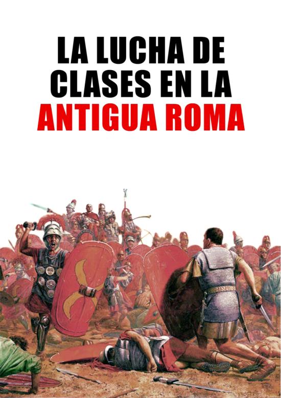 121 tapa roma - La lucha de clases en la antigua Roma