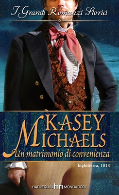 Kasey Michaels - Becket Hall saga vol.4. Un matrimonio di convenienza (2014)