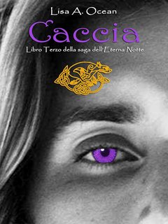 Lisa Ocean - Saga dell'Eterna Notte Vol. 3. Caccia (2023)