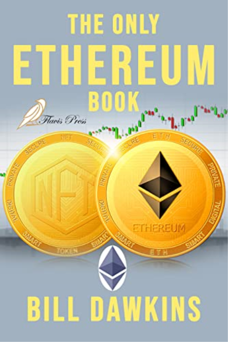 The Only Ethereum Book: An Absolute Beginner's Guide. Building Smart Contracts and DApps. The Only Ethereum Book: An Absolute Beginner's Guide. Building Smart Contracts and DApps.