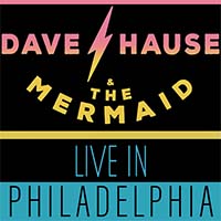 Live in Philadelphia by Dave Hause