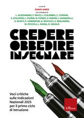 Dario Ianes (a cura di) – Credere obbedire insegnare (2026)
