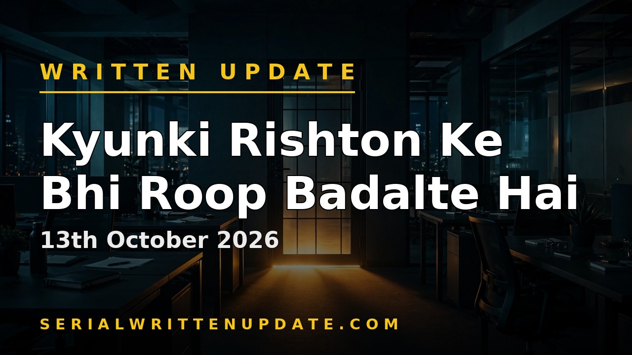 Kyunki Rishton Ke Bhi Roop Badalte Hai 13th October 2026 written update: Angad and Vrinda locked in a room by Gopu