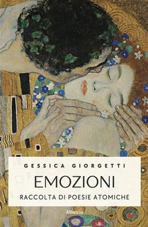 Gessica Giorgetti - Emozioni. Raccolta di poesie atomiche (2022)