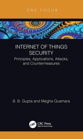 Internet of Things Security; Principles, Applications, Attacks, and Countermeasures (True EPUB)