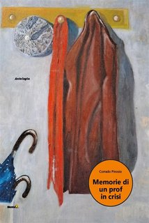 Corrado Pinosio - Memorie di un prof in crisi (2024)