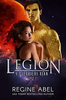 Regine Abel - Legion. I Guerrieri Xian Vol. 2 (2022)