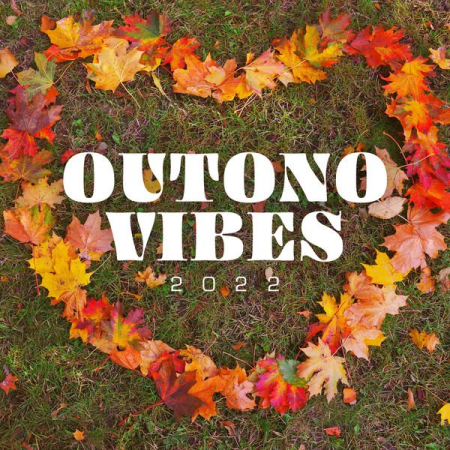 fba89540 4ebc 422c 90d7 fb452f46f761 - VA - Outono Vibes 2022 (2022)