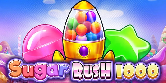 Tips Ampuh Menang di Slot Sugar Rush 1000 Agar Gacor Terus