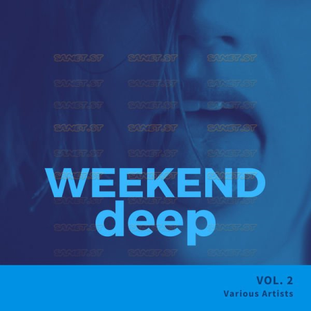 Various Artists - Weekend Deep Vol 2 (2021)