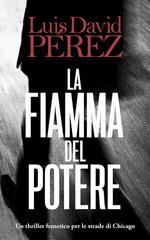 Luis David Pérez – Bilogia Eduard Morillo Vol. 2. La fiamma del potere (2026)