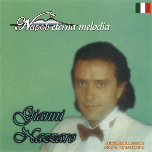 Gianni Nazzaro - Eterna melodia [Album] (Nuova Canaria, 2016) FLAC