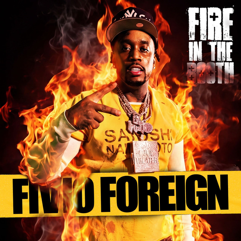 Fivio Foreign; Charlie sloth - Fire in the Booth, Pt. 2 (Explicit)