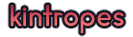 Kintropes