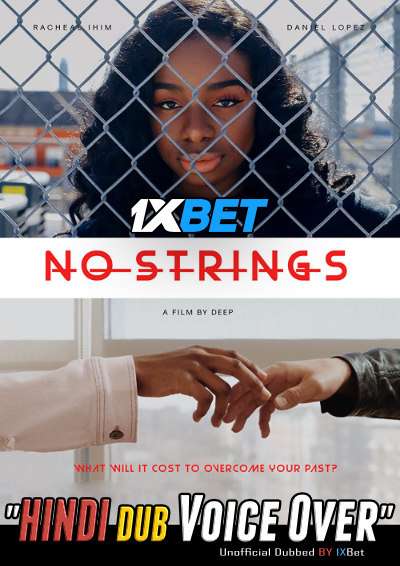 No Strings the Movie 2021 WEBRip DuaL Audio Hindi UnofficaL Dubbed 720p [1XBET]