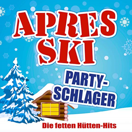 VA - Après Ski Party-Schlager (Die fetten Hütten-Hits) (2020) Mp3 / Flac