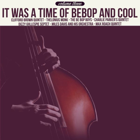 be933162 144e 490b 9ae9 e25acd58ed11 - Various Artists - It Was a Time of Bebop & Cool, Volume 3 (2020)