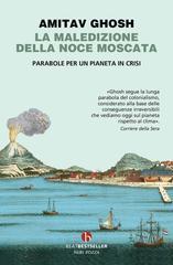 Amitav Ghosh – La maledizione della noce moscata (2026)