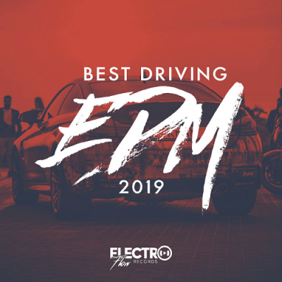 VA - Best Driving EDM (2019)