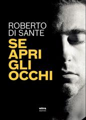 Roberto Di Sante – Se apri gli occhi (2026)
