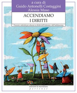 Guido Antonelli Costaggini, Alessia Maso (a cura di) - Accendiamo i diritti (2024)