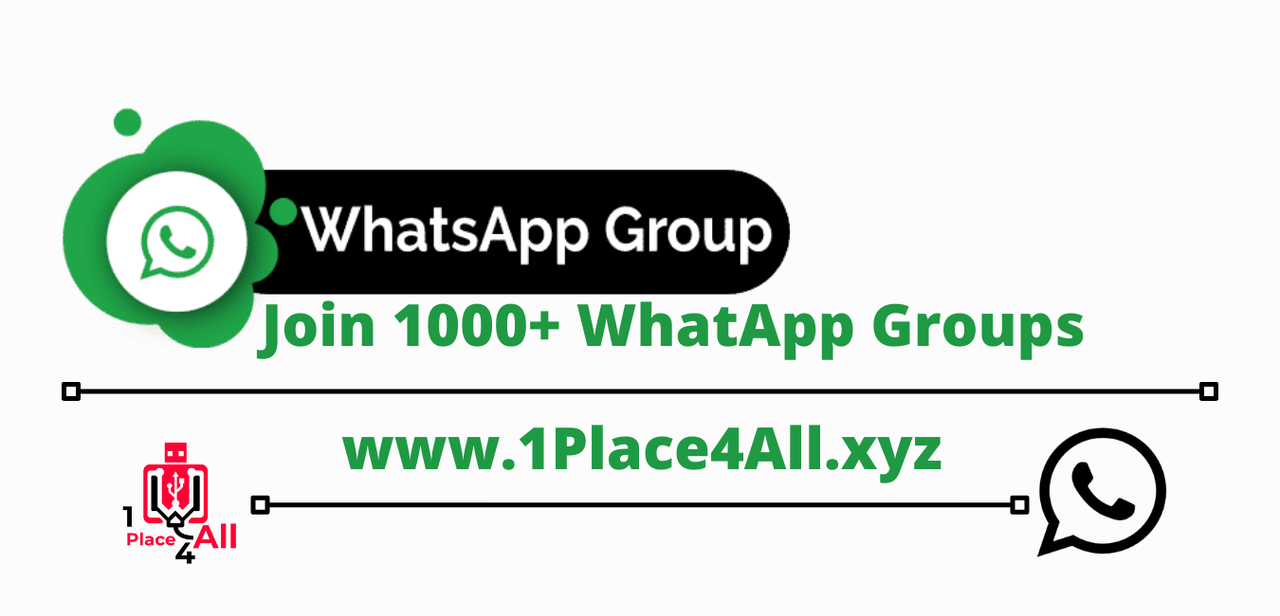 Join unlimited whatsApp groups Links ||  1place4all