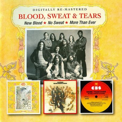 Blood, Sweat & Tears - New Blood / No Sweat / More Than Ever (2012) [Remastered, 2CD]
