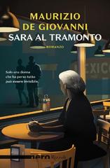 Maurizio De Giovanni – Sara al tramonto (2018)