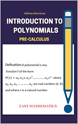 Introduction to polynomials  pre calculus
