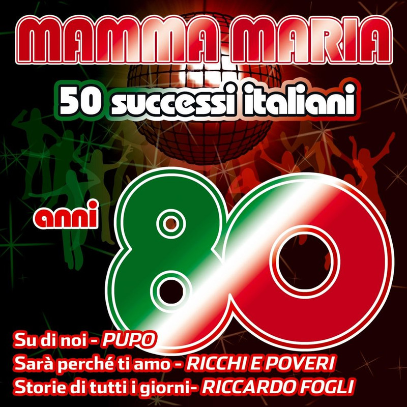 VA - Mamma Maria - 50 successi italiani anni 80 (2012) .mp3 -320 Kbps