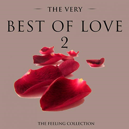 VA - The Very Best of Love, Vol. 2 (The Feeling Collection) (2016) Flac