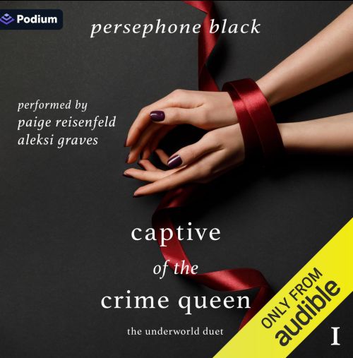 Persephone Black Captive of the Crime Queen - The Underworld Duet, Book 1