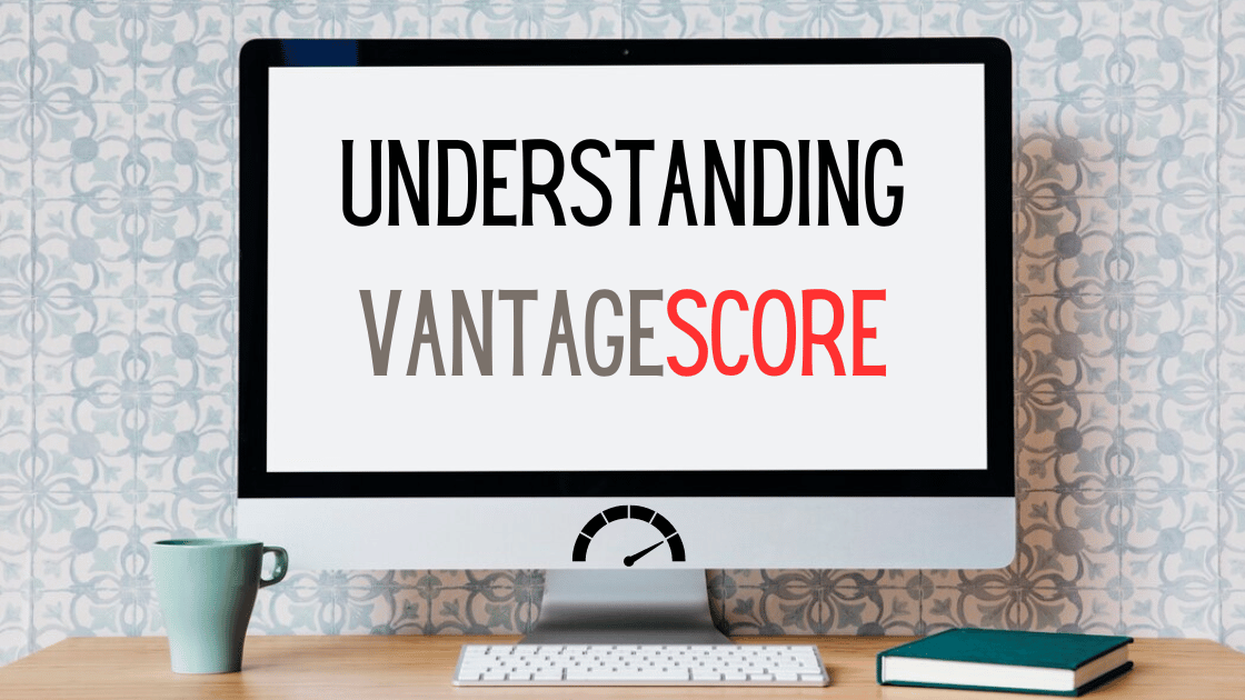 Understanding VantageScore