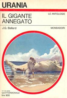 J. G. Ballard - Il gigante annegato (1978)