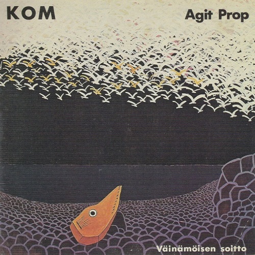KOM & Agit Prop - Vainamoisen Soitto (1977)