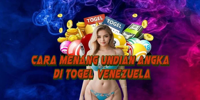 Cara Menang Undian Angka di Togel Venezuela