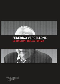Federico Vercellone - Le ragioni della forma (2011)