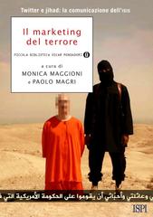 Monica Maggioni, Paolo Magri (a cura di) – Il marketing del terrore (2016)
