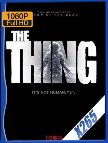 La Cosa (The Thing) (2011) X265 10Bits Latino [GoogleDrive]