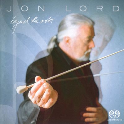 Jon Lord - Beyond The Notes (2004) [CD-Layer + Hi-Res SACD Rip]