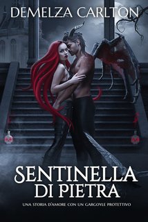 Demelza Carlton - Sentinella di Pietra. Cuore d'Acciaio Vol. 3 (2024)