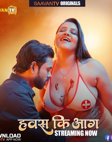 Hawas Ki Aag (2025) Season 1 Episode 2 (SaavanTV)