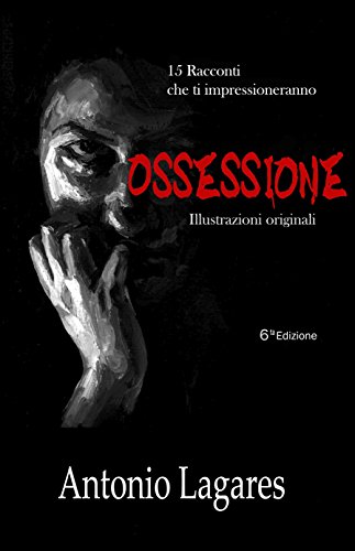 Antonio Lagares – Ossessione (2021)