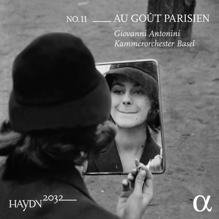 Kammerorchester Basel & Giovanni Antonini - Haydn 2032, Vol. 11: Au goût parisien (2022)