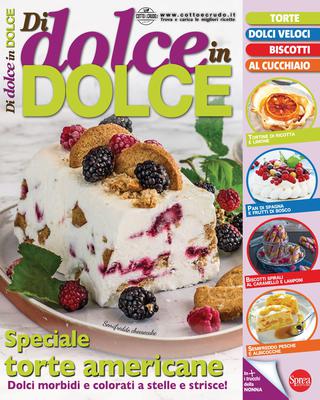 Di Dolce In Dolce – Luglio-Agosto 2022