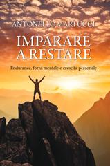 Antonio Martucci – Imparare a restare (2026)