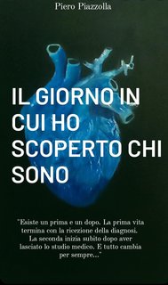 Piero Piazzolla - Il giorno in cui ho scoperto chi sono (2024)