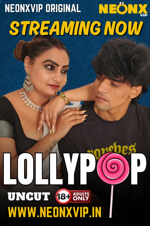 Lollypop (2025) NeonX Originals Short Film 1080p | 720p HDRip X264 AAC Download