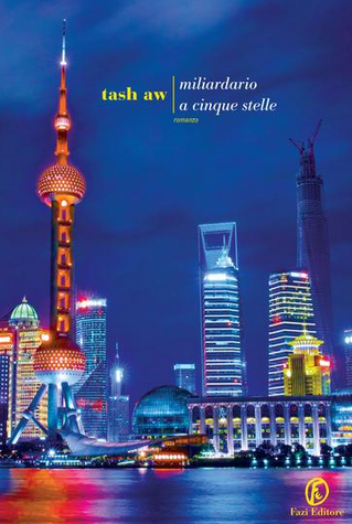 Tash Aw - Miliardario a cinque stelle  (2018)